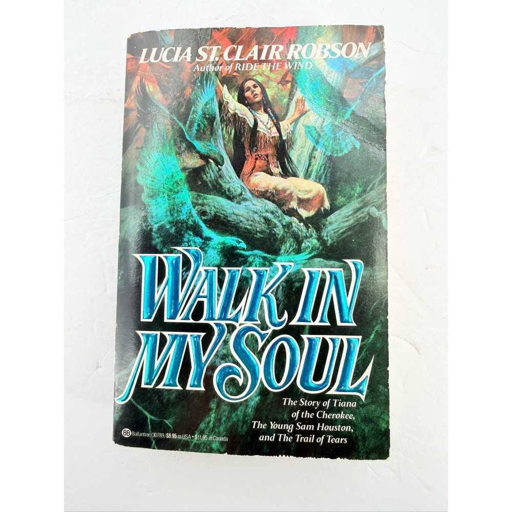 Walk in My Soul Lucia St. Clair Robson 1985 First Edition Paperback Cherokee